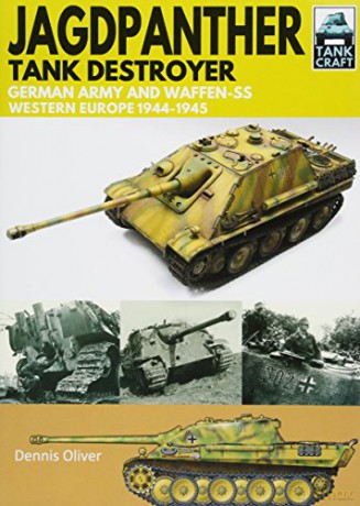 Jagdpanther Tank Destroyer: German Army, Western Europe 1944 -1945 Tankcraft - Dennis Oliver [KSIĄŻKA]