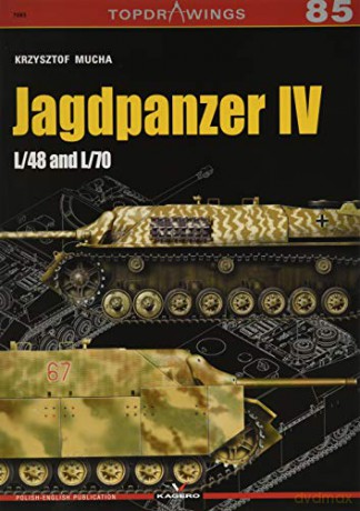 Jagdpanzer IV: L/48 and L/70: 7085 Top Drawings - Krzysztof Mucha [KSIĄŻKA]