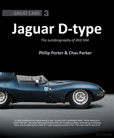 Jaguar D-Type: The Autobiography of XKD-504 - Great Cars Series 3 - Philip Porter [KSIĄŻKA]