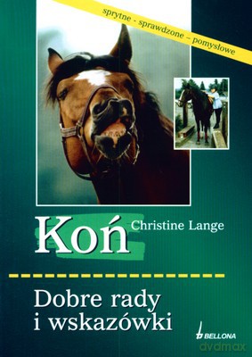 Koń Dobre Rady I Wskazówki - Christine Lange [KSIĄŻKA]