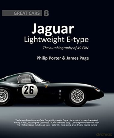 Jaguar Lightweight E-Type: The Autobiography of 49 FXN: Great Cars 8 - Philip Porter [KSIĄŻKA]