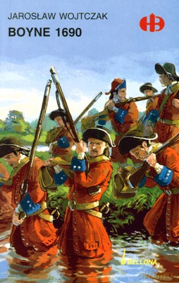 Boyne 1690 - Jarosław Wojtczak [KSIĄŻKA]