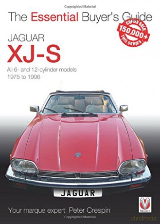 Jaguar XJ-S Essential Buyer's Guide Essential Buyer's Guide Series: All 6- And 12-Cylinder Models 1975 to 1996 - Peter Crespin [KSIĄŻKA]