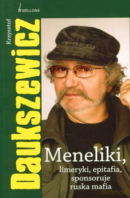 Meneliki Limeryki Epitafia Sponsoruje Ruska Mafia - Krzysztof Daukszewicz [KSIĄŻKA]