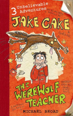 Jake Cake: The Werewolf Teacher - Michael Broad [KSIĄŻKA]