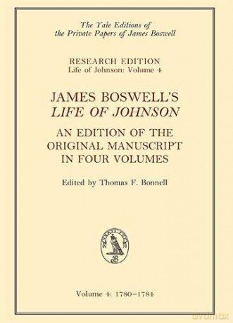 James Boswell's 'Life of Johnson': An Edition of the Original Manuscript, in Four Volumes; Vol. 4: 1780-1784: Vol 3 The Yale Editions of the Private Papers of James Boswell - James Boswell [KSIĄŻKA]