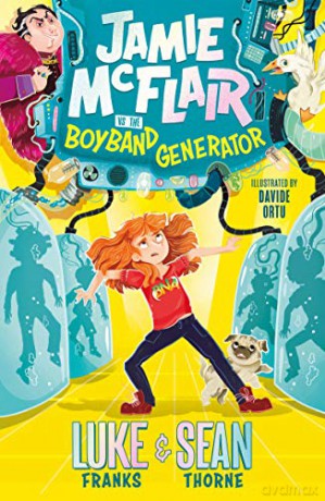 Jamie McFlair Vs The Boyband Generator: Book 1 - Luke Franks [KSIĄŻKA]