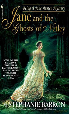 Jane and the Ghosts of Netley Being a Jane Austen Mystery: 7 - Stephanie Barron [KSIĄŻKA]