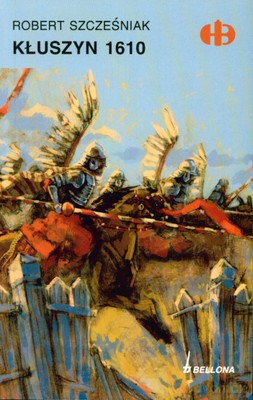 Kłuszyn 1610 - Robert Szcześniak [KSIĄŻKA]