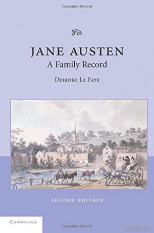 Jane Austen: A Family Record - Deirdre Le Faye [KSIĄŻKA]
