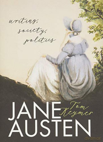 Jane Austen: Writing, Society, Politics - Tom Keymer [KSIĄŻKA]