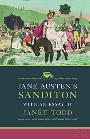 Jane Austen's Sanditon: With an Essay by Janet Todd - Jane Austen [KSIĄŻKA]