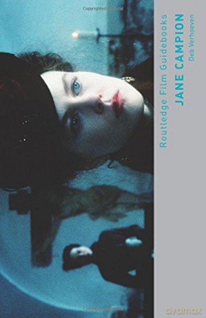 Jane Campion Routledge Film Guidebooks - Deb Verhoeven [KSIĄŻKA]
