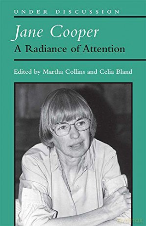 Jane Cooper: A Radiance of Attention Under Discussion [KSIĄŻKA]
