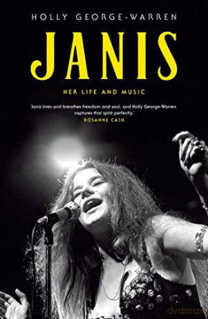 Janis: Her Life and Music - Holly George-Warren [KSIĄŻKA]