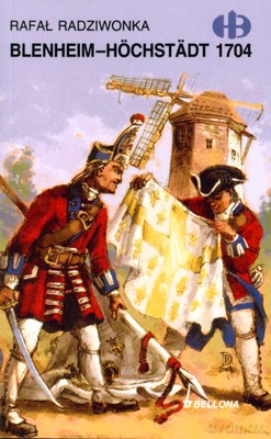Blenheim-Hochstadt 1704 - Rafał Radziwonka [KSIĄŻKA]