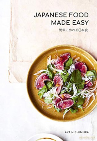 Japanese Food Made Easy - Aya Nishimura [KSIĄŻKA]