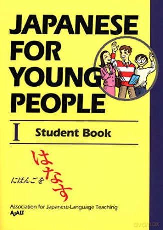 Japanese For Young People I: Student Book: 1 - Ajalt [KSIĄŻKA]
