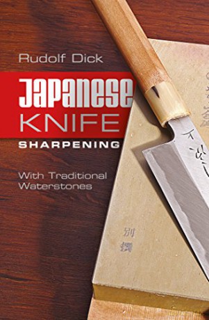 Japanese Knife Sharpening: With Traditional Waterstones - R Dick [KSIĄŻKA]