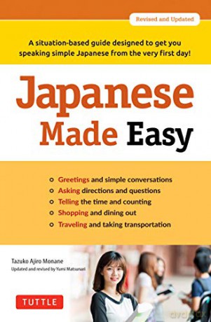Japanese Made Easy: A situation-based guide designed to get you speaking simple Japanese from the very first day! Revised and Updated - Tazuko Ajiro Monane [KSIĄŻKA]