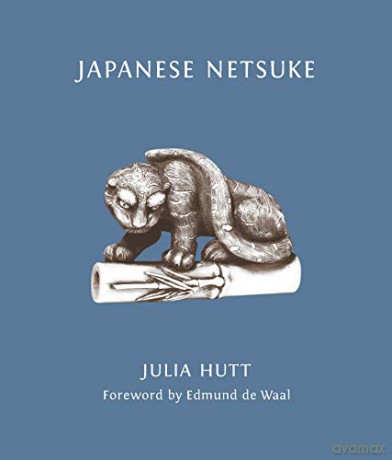 Japanese Netsuke - Julia Hutt [KSIĄŻKA]