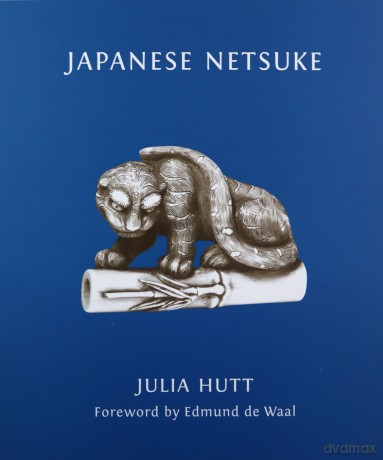 Japanese Netsuke - Julia Hutt [KSIĄŻKA]