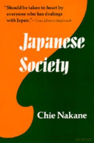 Japanese Society Center for Japanese Studies, UC Berkeley: 4 - Chie Nakane [KSIĄŻKA]