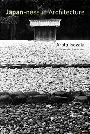 Japan-ness in Architecture The MIT Press - Arata Isozaki [KSIĄŻKA]