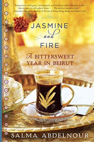 Jasmine and Fire: A Bittersweet Year in Beirut - Salma Abdelnour [KSIĄŻKA]