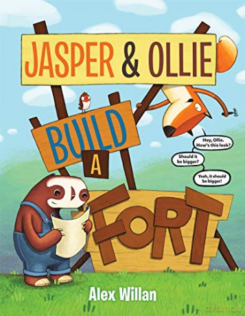 Jasper and Ollie Build a Fort - Alex Willan [KSIĄŻKA]