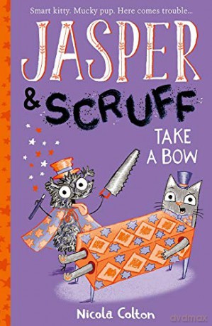 Jasper and Scruff: Take A Bow - Nicola Colton [KSIĄŻKA]