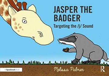 Jasper the Badger: Targeting the j Sound Speech Bubbles 2 - Melissa Palmer [KSIĄŻKA]