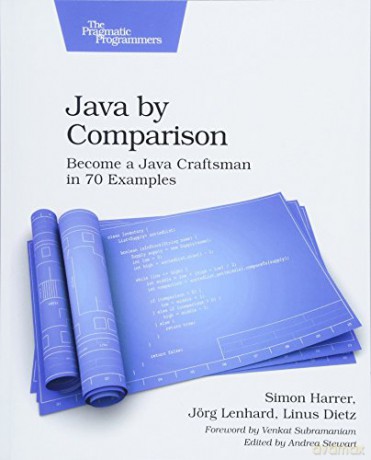 Java by Comparison - Become a Java Craftsman in 70 Examples - Simon Harrer [KSIĄŻKA]