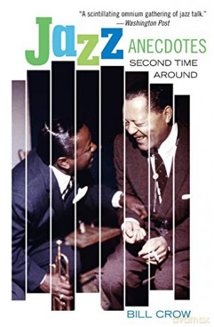 Jazz Anecdotes: Second Time Around - Bill Crow [KSIĄŻKA]