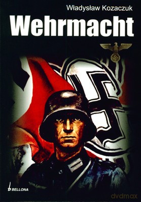 Wermacht - Władysław Kozaczuk [KSIĄŻKA]
