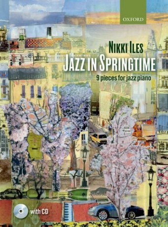Jazz in Springtime + CD: 9 pieces for jazz piano Nikki Iles Jazz series - Nikki Iles [KSIĄŻKA]