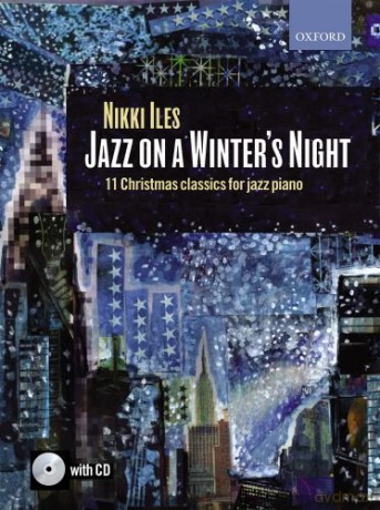 Jazz on a Winter's Night + CD: 11 Christmas classics for jazz piano Nikki Iles Jazz series - Nikki Iles [KSIĄŻKA]