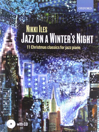 Jazz on a Winter's Night + CD: 11 Christmas classics for jazz piano Nikki Iles Jazz series - Nikki Iles [KSIĄŻKA]