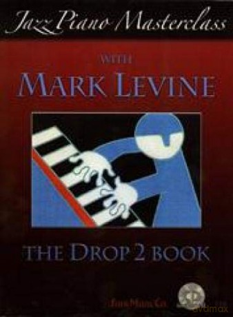 Jazz Piano Masterclass - Drop 2 Book - Mark Levine [KSIĄŻKA]
