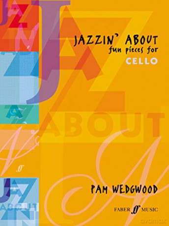 Jazzin' About: Fun Pieces for Cello and Piano - Pamela Wedgwood [KSIĄŻKA]
