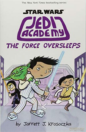 Jedi Academy 5: The Force Oversleeps - Jarrett Krosoczka [KSIĄŻKA]