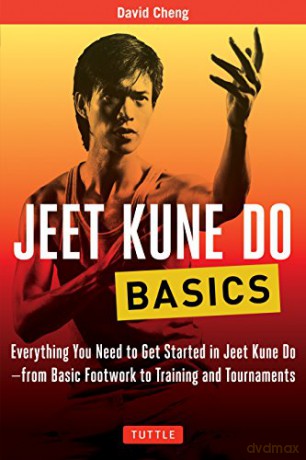 Jeet Kune Do Basics: Everything You Need to Get Started in Jeet Kune Do - from Basic Footwork to Training and Tournaments Tuttle Martial Arts Basics - David Cheng [KSIĄŻKA]