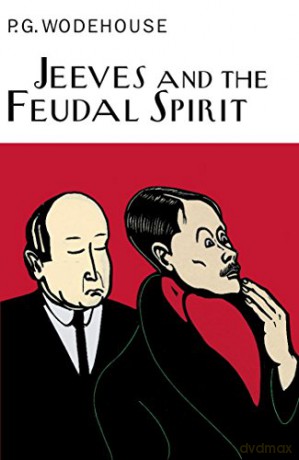 Jeeves And The Feudal Spirit - P.G. Wodehouse [KSIĄŻKA]