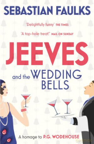 Jeeves and the Wedding Bells - Sebastian Faulks [KSIĄŻKA]