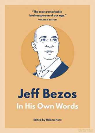 Jeff Bezos: In His Own Words In Their Own Words series - Helena Hunt [KSIĄŻKA]