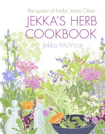 Jekka's Herb Cookbook: Foreword by Jamie Oliver - Jekka McVicar [KSIĄŻKA]