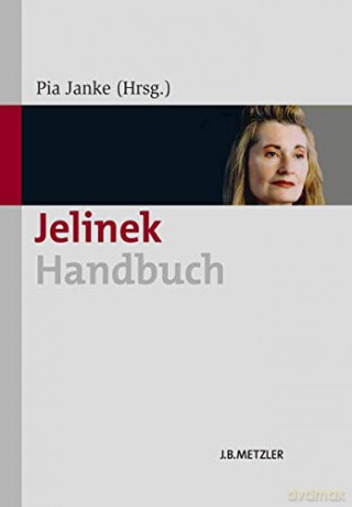 Jelinek-Handbuch - Pia Janke [KSIĄŻKA]