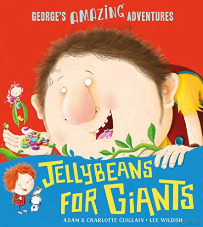 Jellybeans for Giants George's Amazing Adventures - Adam Guillain [KSIĄŻKA]