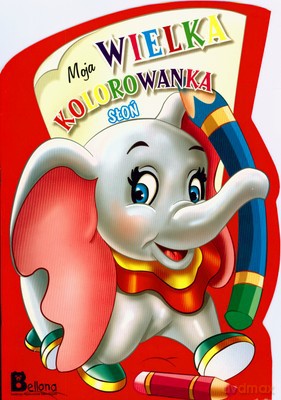 Moja Wielka Kolorowanka Słoń [KSIĄŻKA]