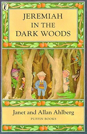 Jeremiah in the Dark Woods - Janet Ahlberg [KSIĄŻKA]